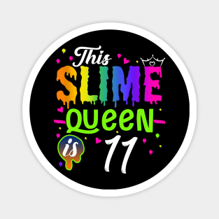 Kids This Slime Queen Is 11 Girl 11th Birthday Party Squad Outfit Magnet